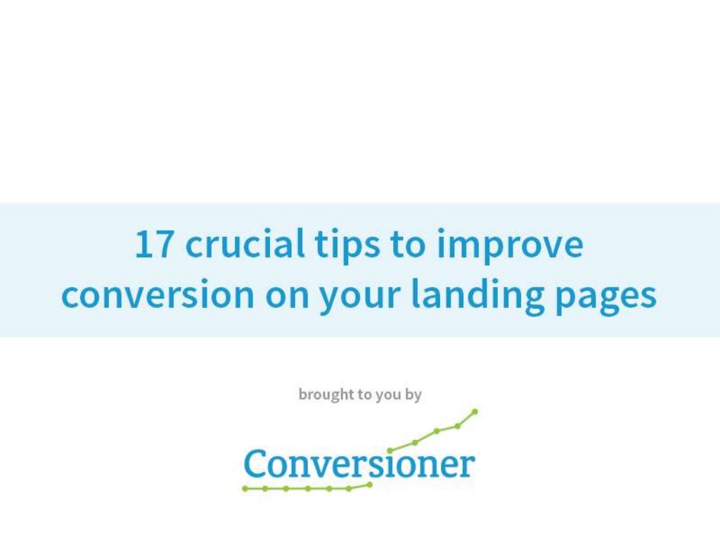 17 quick tips that will improve your landing page conversion